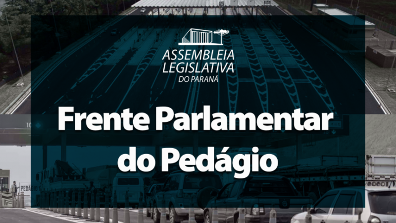 Frente Parlamentar sobre o Pedágio se reúne nesta quinta-feira (4)