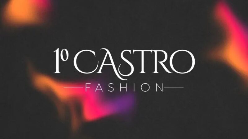 Castro Fashion acontece no dia 11 de maio
