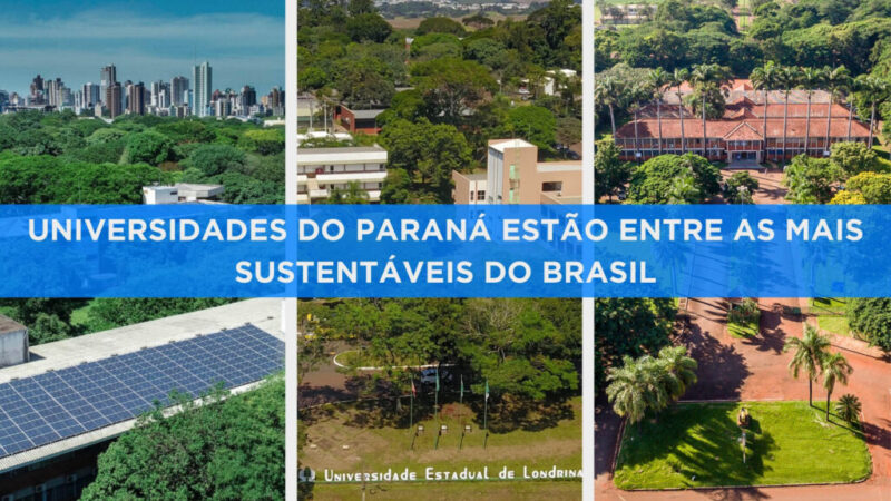 Rankings destacam universidades do Paraná entre as mais sustentáveis do mundo