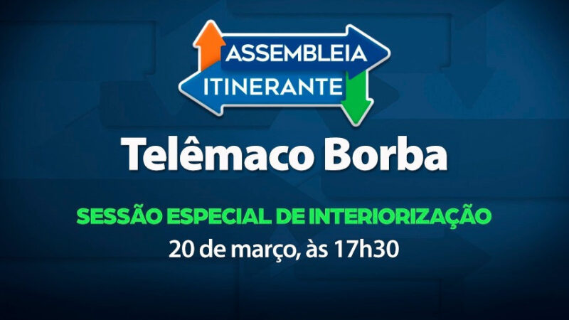 Assembleia Itinerante promove sessão especial em Telêmaco Borba